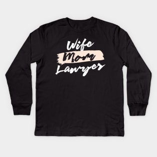 Cute Wife Mom Lawyer Gift Idea Kids Long Sleeve T-Shirt